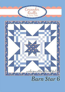 Barn Star 6 Quilt Pattern Coriander Quilts CQ 203