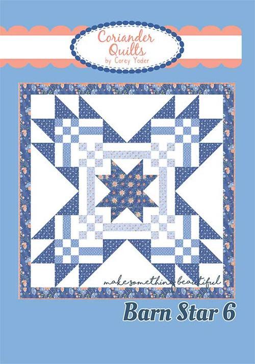 Barn Star 6 Quilt Pattern Coriander Quilts CQ 203