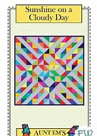 Sunshine on a Cloudy Day Aunt Em's Quilts AEQ44